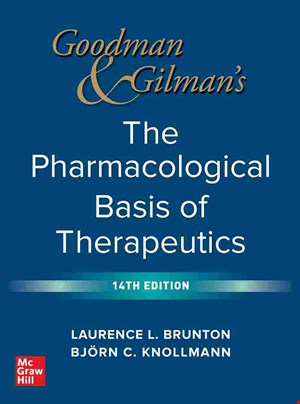 Goodman & Gilman's: The Pharmacological Basis of Therapeutics, 14th Edition